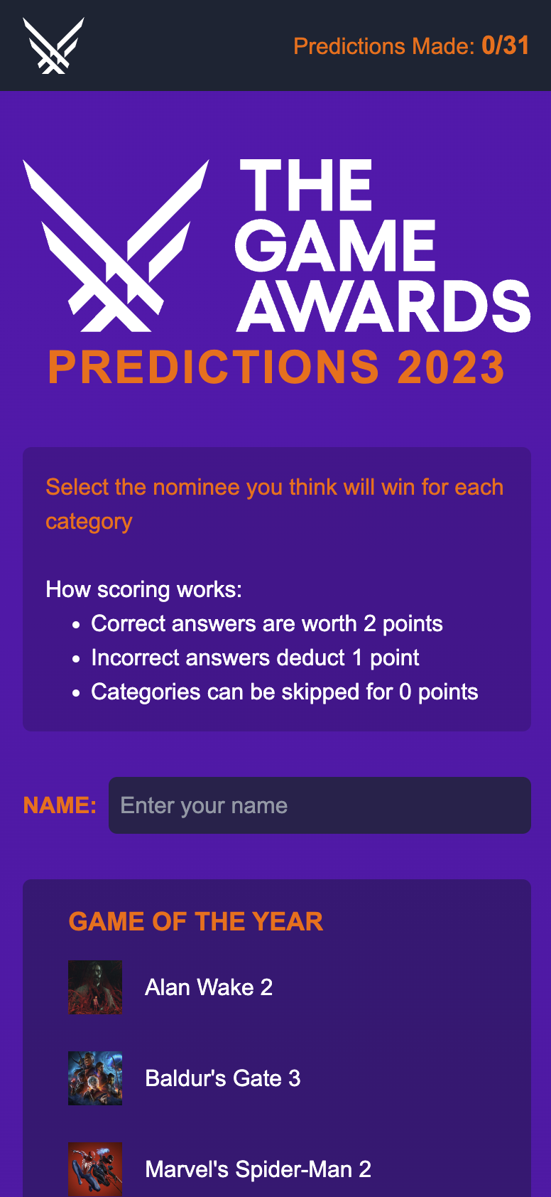 When first beginning to make predictions, you will see the rules for how scoring works, and a field to enter your name.